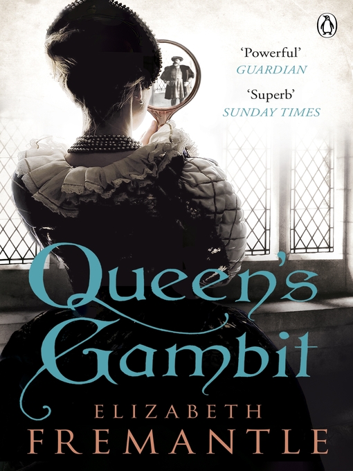 Title details for Queen's Gambit by Elizabeth Fremantle - Wait list